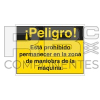 DECAL DANGER NO STAY IN THE SURRONDINGS OF MACHINE 220X160mm SPANISH